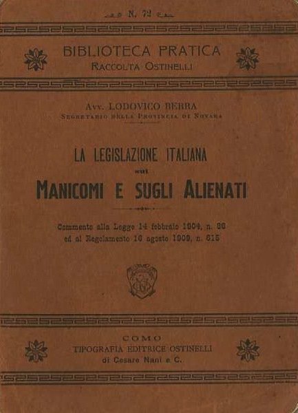 La legislazione italiana sui manicomi e sugli alienati: commento alla …