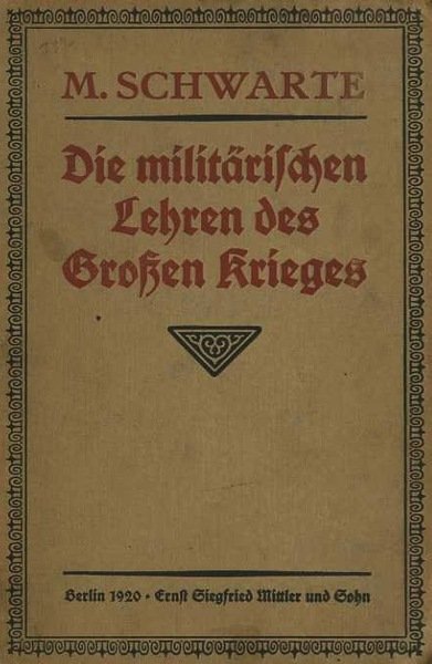 Die militärischen Lehren des Großen Krieges.