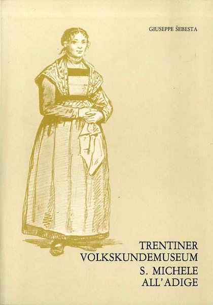 Trentiner Volkskundemuseum, S. Michele all'Adige.