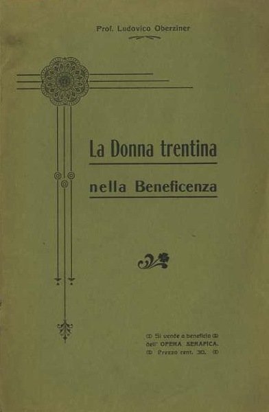 La donna trentina nella beneficenza.
