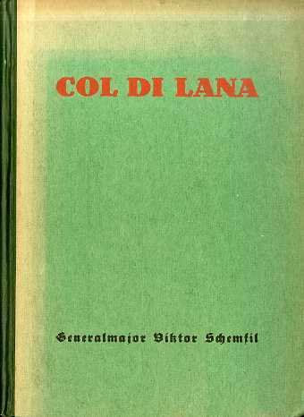Col di Lana: genaue Geschichte der Kämpfe (1915-1917) um den …
