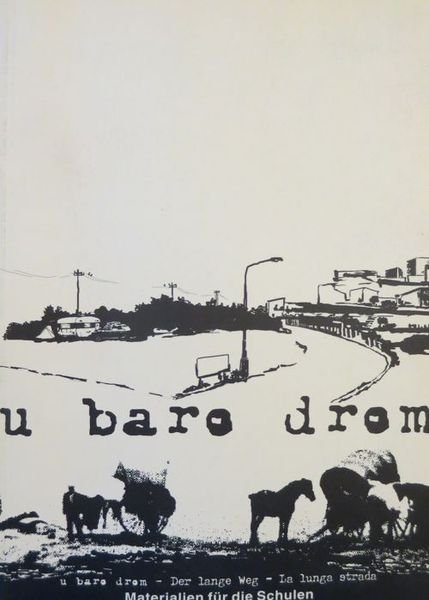 U baro drom: Dokumente/Essays/Karten/Illustrationen.