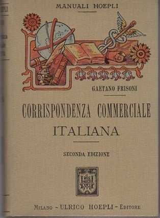 Manuale di corrispondenza commerciale italiana, corredato di facsimili dei vari …