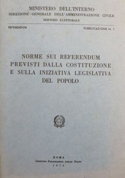 Norme sui referendum previsti dalla Costituzione e sulla iniziativa legislativa …