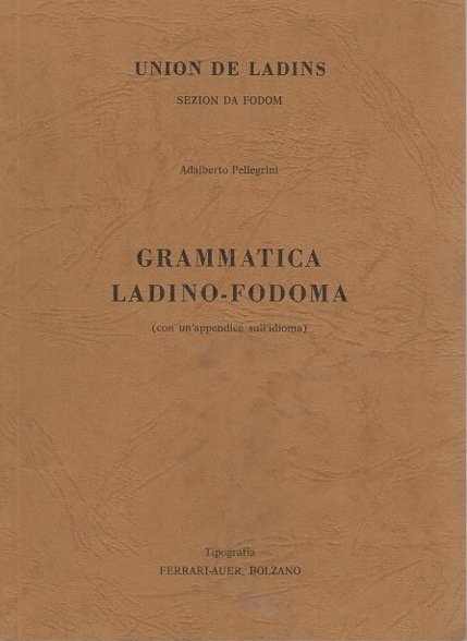 Grammatica ladino - fodoma. Union de ladins, Sezion da fodom …