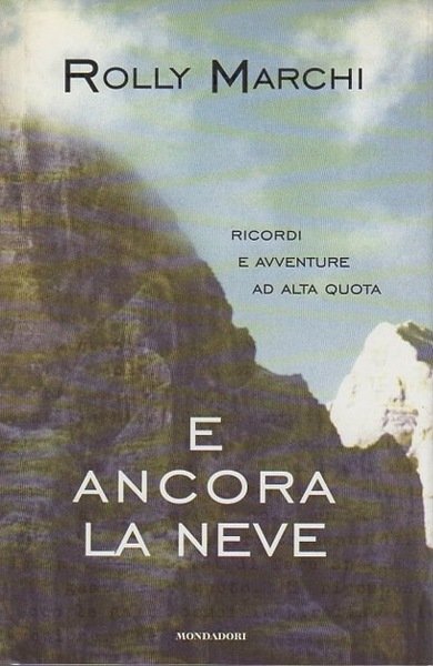 E ancora la neve: ricordi e avventure ad alta quota. | Immagine Gallery 1
