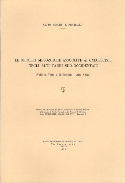 Le ofioliti mesozoiche associate ai calcescisti negli alti Tauri sud-occidentali …