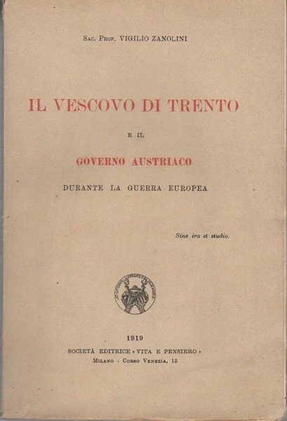 Il vescovo di Trento e il Governo austriaco durante la …