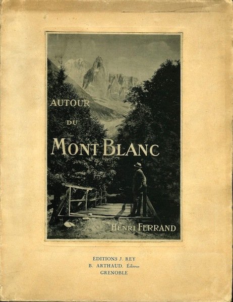 Autour du Mont Blanc: Chamouni, la Vallee d'Aoste, Le Grand …