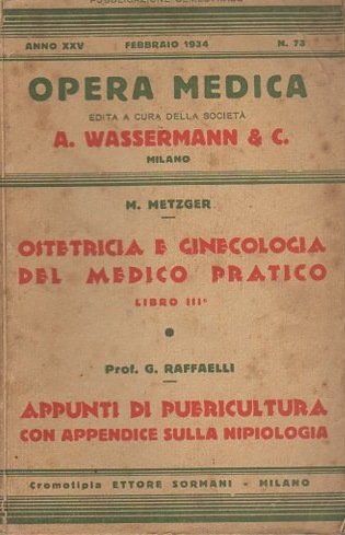 Ostetricia e gincecologia del medico pratico: libro III.