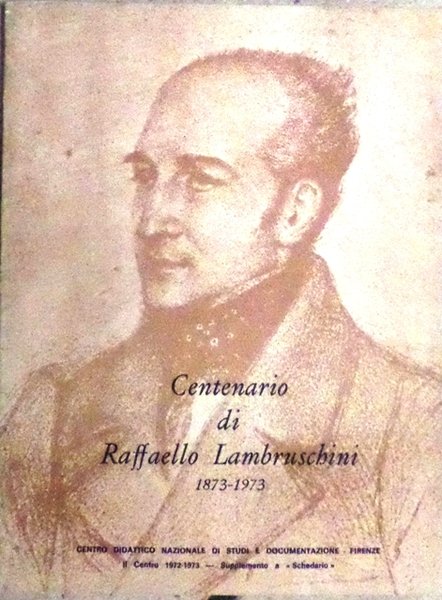 Centenario di Raffaello Lambruschini, 1873-1973.