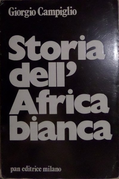 Storia dell'Africa bianca.