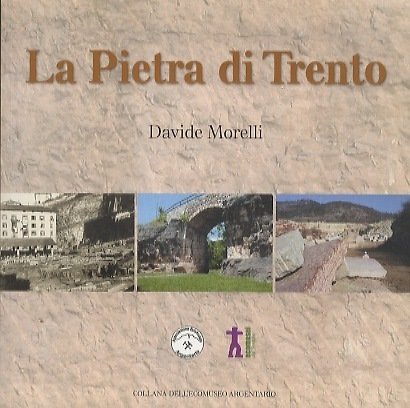 La pietra di Trento.