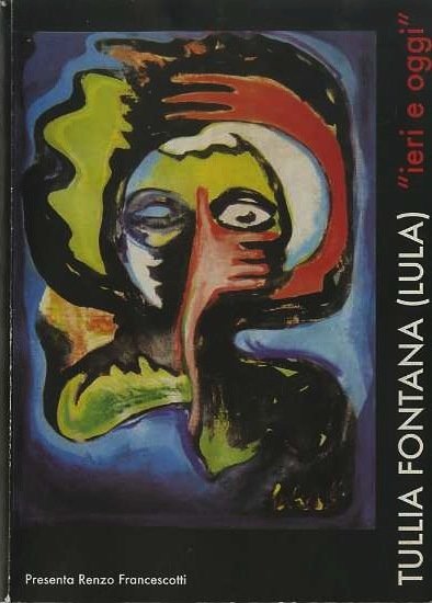 Tullia Fontana (Lula): ”ieri e oggi”.