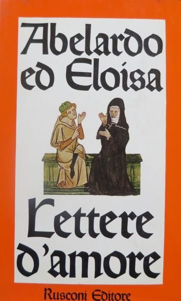 Abelardo ed Eloisa: lettere d'amore.