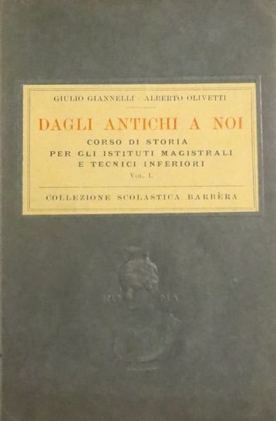 Dagli antichi a noi: corso di storia per gli istituti …