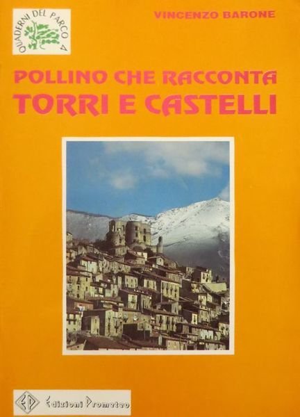 Pollino che racconta: Torri e castelli.