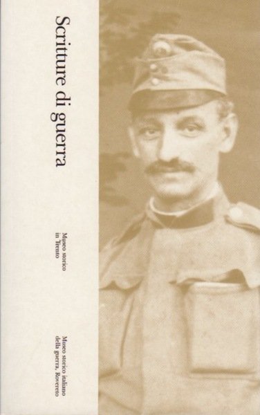 Scritture di guerra: 2. Ezechiele Marzari, Decimo Rizzoli, G.Z.