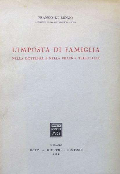 L'imposta di famiglia nella dottrina e nella pratica tributaria.