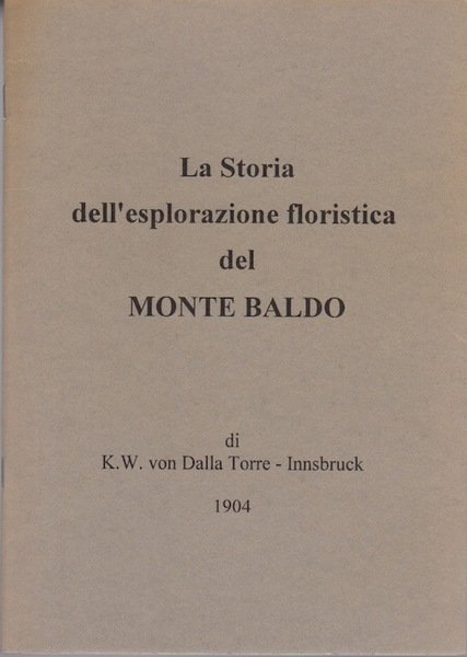 La storia dell'esplorazione floristica del Monte Baldo.