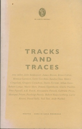 Tracks and traces.