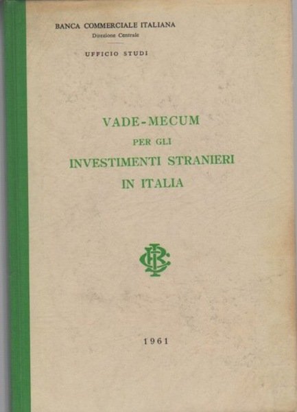 Vade-mecum per gli investimenti stranieri in Italia.
