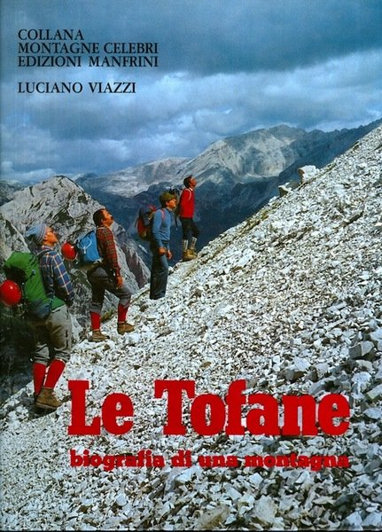 Le Tofane: la meravigliosa storia di una montagna e della … | Immagine Gallery 1