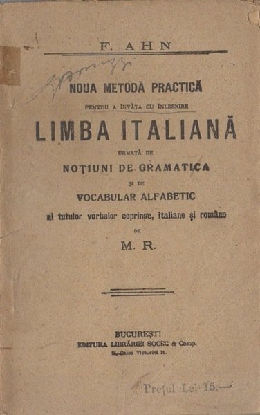 Noua metoda practica pentru a invata cu inlesnire limba italiana …