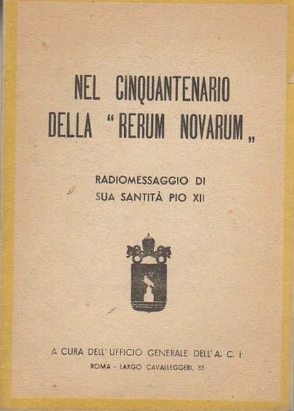 Nel cinquantenario della Rerum novarum: radiomessaggio.
