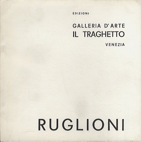 Vittorio Ruglioni: dipinti dal 1974 al '76.