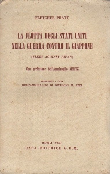 La flotta degli Stati Uniti nella guerra contro il Giappone.