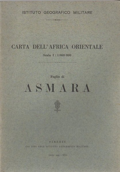 Carta dell'Africa orientale: Foglio di Asmara. SOLO TESTO NO CARTINA.