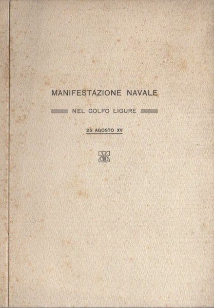 Manifestazione navale nel golfo ligure: 25 agosto XV.