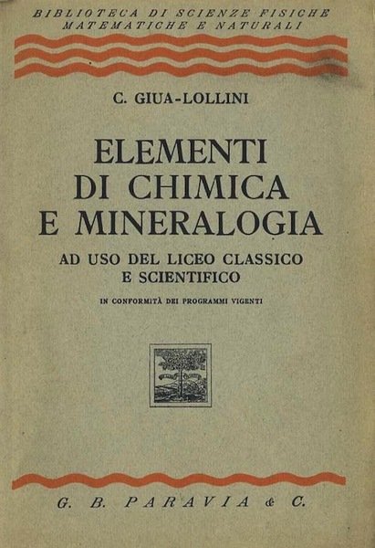 Elementi di chimica e mineralogia: ad uso del liceo classico …