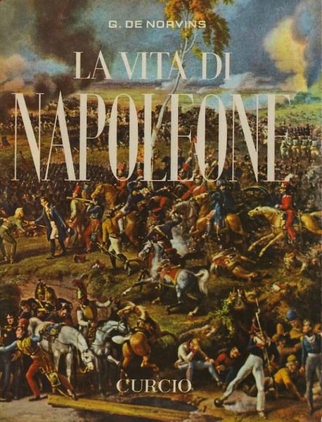 La vita di Napoleone.