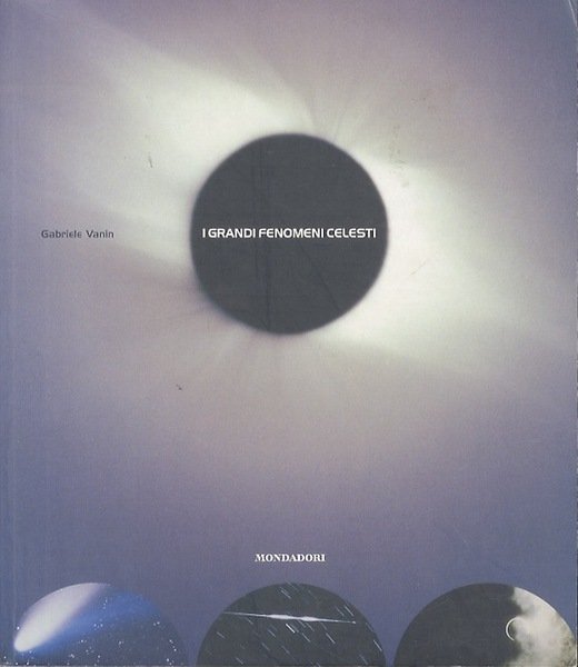I grandi fenomeni celesti.