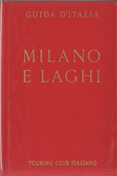 Milano e laghi: compreso il Canton Ticino.