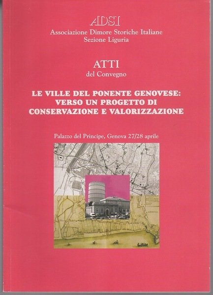 Atti del Convegno: Le ville del ponente genovese: verso un …