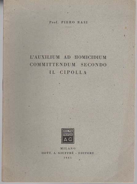 L'auxilium ad homicidium committendum secondo il Cipolla.