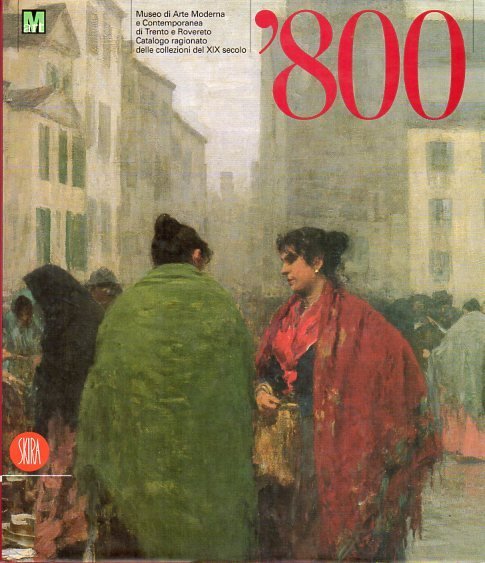 L'Ottocento: Museo di arte moderna e contemporanea di Trento e …