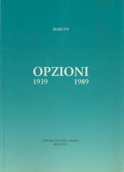 Opzioni: 1939-1989. | Immagine principale