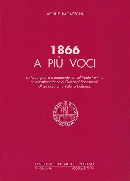 1866 a più voci: la terza guerra d'indipendenza sul fronte …