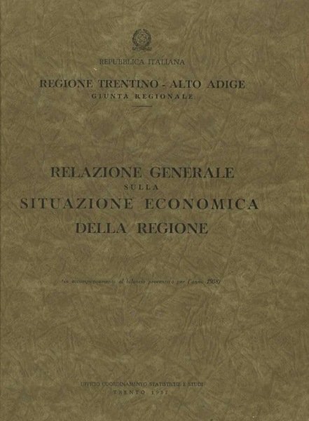 Relazione generale sulla situazione economica della Regione: (in accompagnamento al …