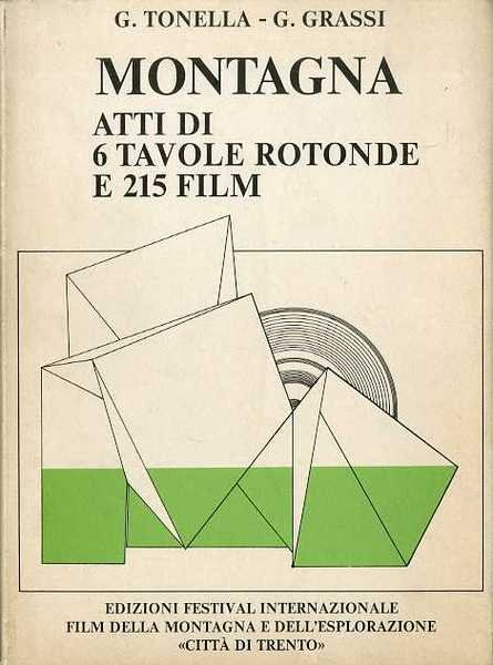 Montagna: atti di 6 tavole rotonde e 215 film.