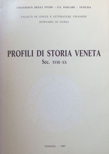 Profili di storia veneta: sec. XVIII-XX.