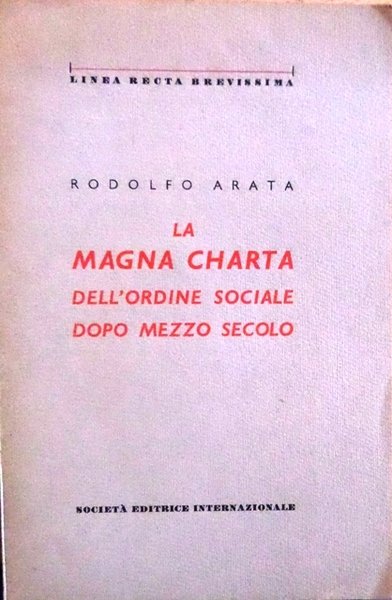 La Magna Charta dell'ordine sociale dopo mezzo secolo.