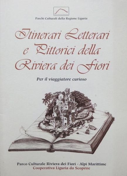 Itinerari letterari e pittorici della Riviera dei Fiori: per il …