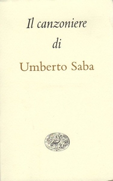 Il canzoniere: (1900-1947).