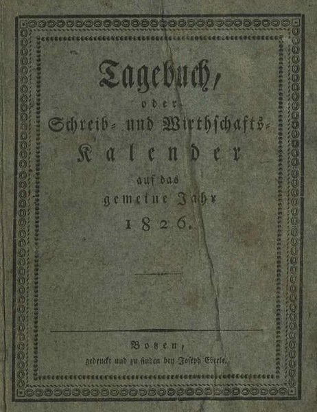 Tagbuch, oder Wirtschafts=Kalender auf das gemeine Jahr 1826. | Immagine Gallery 1