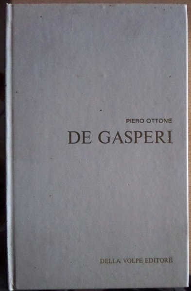 De Gasperi.